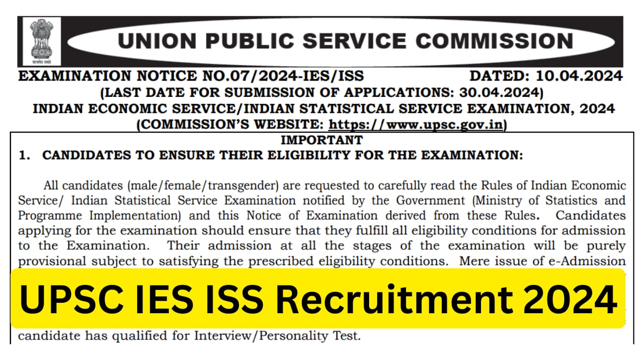 UPSC IES ISS Examination 2024 Notification Out Posts Apply Online For